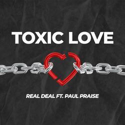 Toxic Love (feat. Paul Praise)