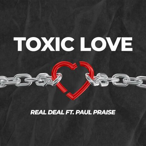 Toxic Love (feat. Paul Praise)