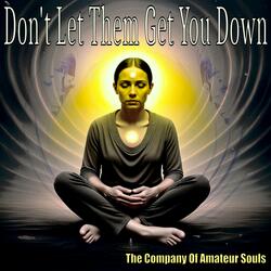 Don't Let Them Get You Down
