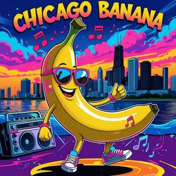 Chicago Banana