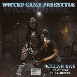 Wicced Games Freestyle (feat. Chea Butta)