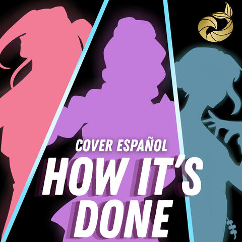 How It´s Done (feat. Lady Adora, Loww1 & Cheny) [Spanish Version]