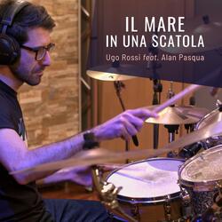 Il mare in una scatola (feat. Alan Pasqua)