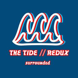 The Tide // Redux