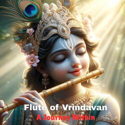 Flute of Vrindavan: A Journey Within