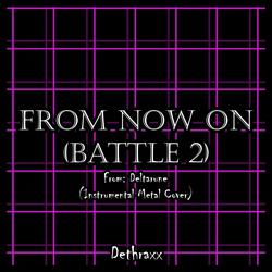 From Now On (Battle 2) [From "Deltarune"]