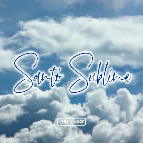Santo Sublime