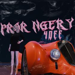 PROR NGERY (feat. 4DEE)