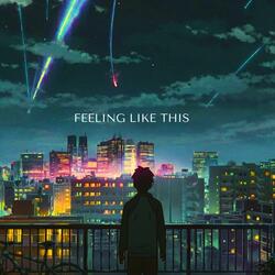 Feeling Like This