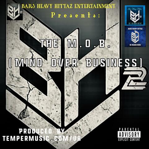 The M.o.B. (Mind over Business) (feat. Charlie Homez & Ben_to_the_tly)