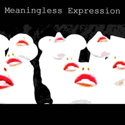 Meaningless Expression