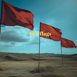 Red Flags