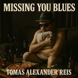 Missing You Blues