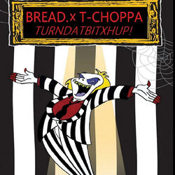 TURNDATBITXHUP! (feat. T-Choppa)