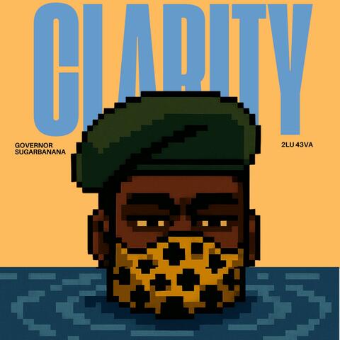Clarity (feat. 2LU 43VA)