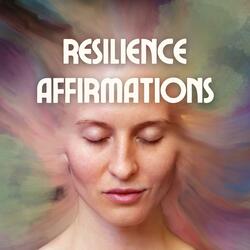 Resilience Affirmations Song (Stay Strong Through Life’s Challenges & Rise Again)