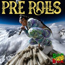 Pre Rolls