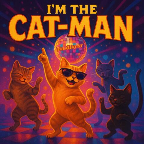 I'm the Cat-Man