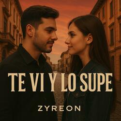 Te Vi y lo Supe
