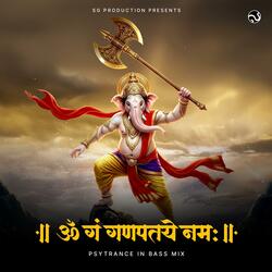Psytrance | Om Gan Ganapatay Namah
