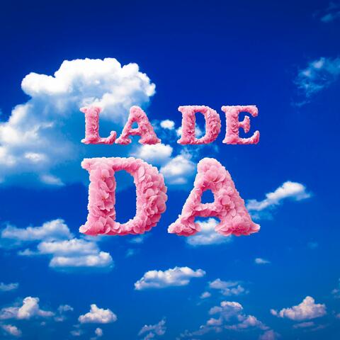 La De Da