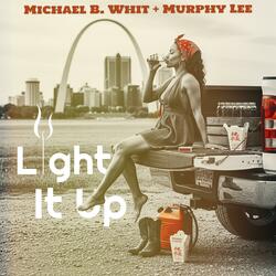 Light It Up (feat. Murphy Lee)