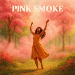 Pink Smoke (Special Version)