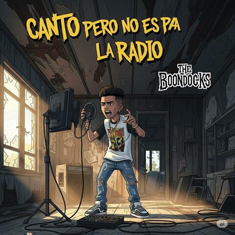 Canto pero no es pa la radio