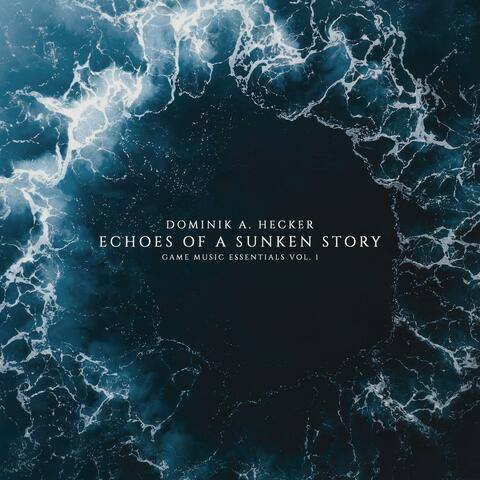 Echoes of a Sunken Story