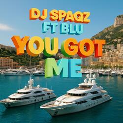 You Got Me (ft BLU)