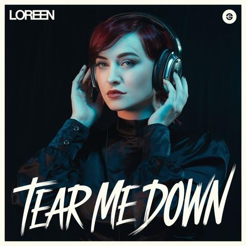 Tear Me Down (Loreen us)