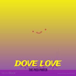 Dove Love