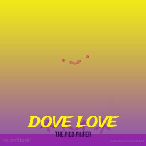 Dove Love