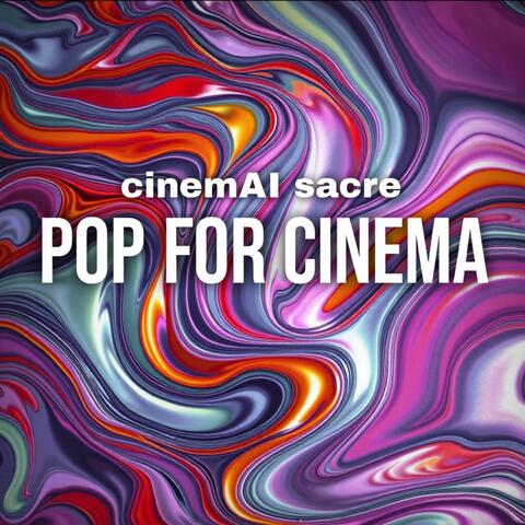 Pop for Cinema