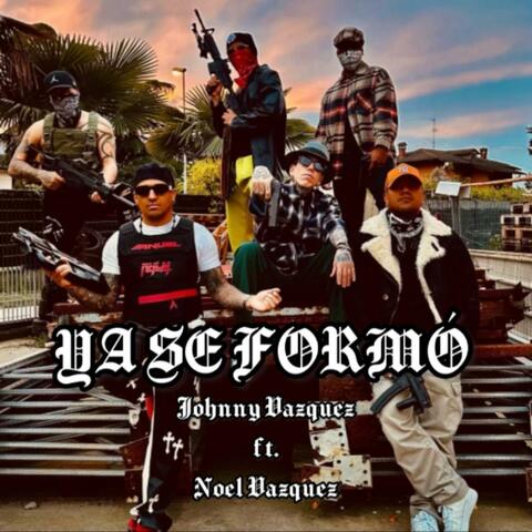 Ya Se Formo (feat. Noel Vazquez)