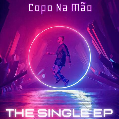 Copo Na Mão - The Single E.P.