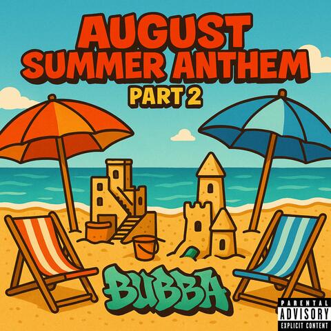 August Summer Anthem, Pt. 2