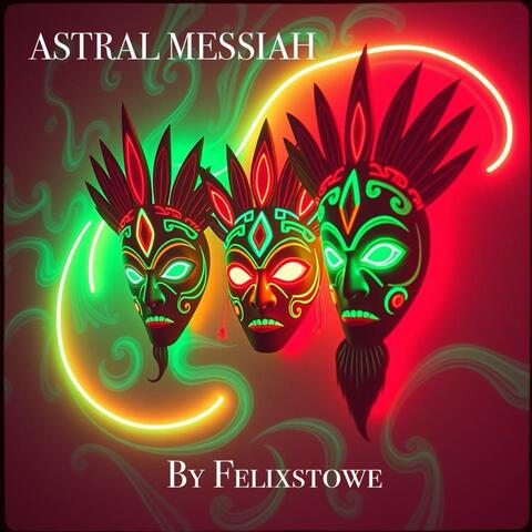 Astral Messiah
