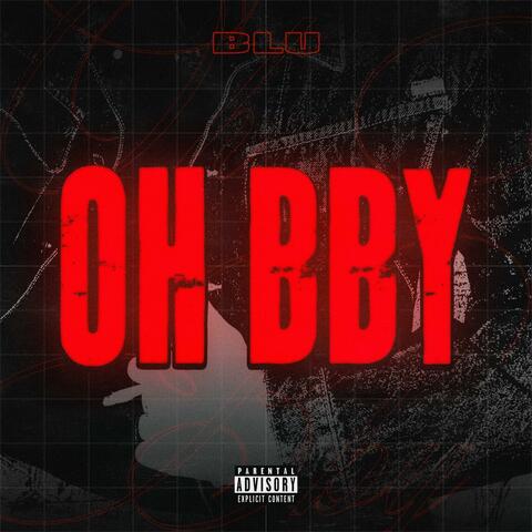 OH BBY (feat. Blu)