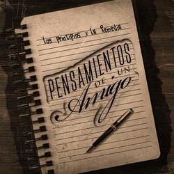 Pensamientos De Un Amigo (En Vivo) (feat. La Remedia) (En vivo)