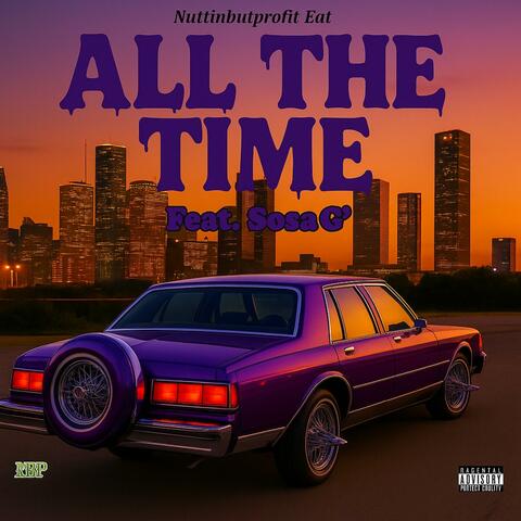 All The Time (feat. Sosa G)