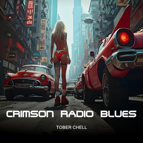 CRIMSON RADIO BLUES