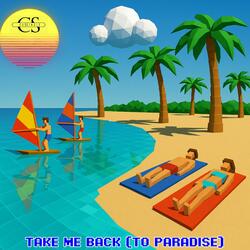 take me back (to paradise)