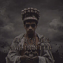 EL REY DEL MALIANTEO
