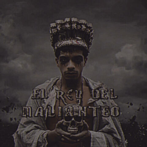 EL REY DEL MALIANTEO