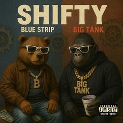 Shifty (feat. Bigpape Strips)