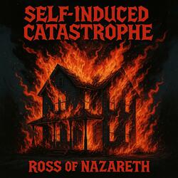 Self-Induced Catastrophe