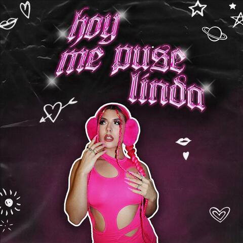 Hoy Me Puse Linda