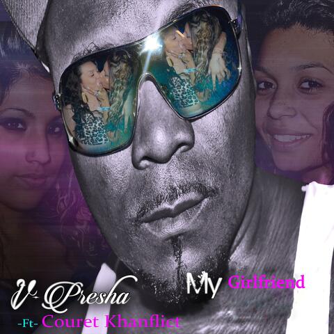 My Girfriend (feat. Couret Khanflict)