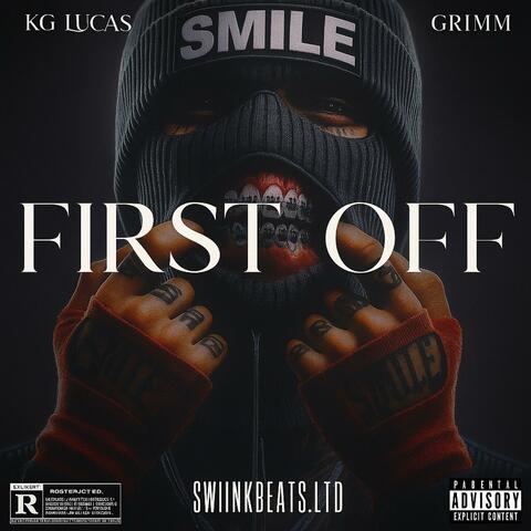 FIRST OFF (feat. KG LUCAS)